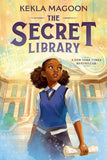The Secret Library: (A Magical Time-Travel Adventure about Family, Courage, and Identity for Middle-Grade Readers Ages 8-12 in Grades 3-7)