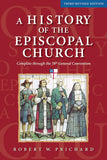 A History of the Episcopal Church - Third Revised Edition: Complete Through the 78th General Convention