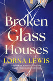 Broken Glass Houses