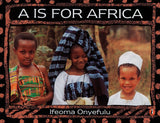 A is for Africa (Bound for Schools & Libraries)
