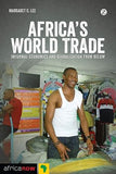 Africa's World Trade: Informal Economies and Globalization from Below