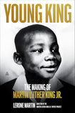 Young King: The Making of Martin Luther King Jr.