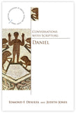 Conversations with Scripture: Daniel