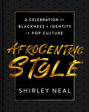 Afrocentric Style: A Celebration of Blackness & Identity in Pop Culture