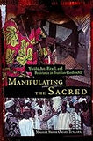 Manipulating the Sacred: Yorùbá Art, Ritual, and Resistance in Brazilian Candomblé