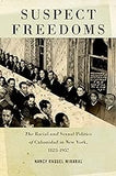 Suspect Freedoms: The Racial and Sexual Politics of Cubanidad in New York, 1823-1957