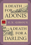A Death for Adonis / A Death for a Darling: An F&M Duet