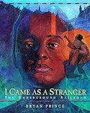 I Came As a Stranger: The Underground Railroad