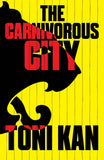 The Carnivorous City (Lagos Noir)