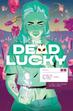The Dead Lucky Volume 2: We Didn't Start the Fire