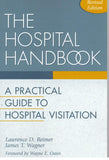 The Hospital Handbook: A Practical Guide to Hospital Visitation (Revised)