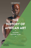 The History of African Art (Art Essentials)