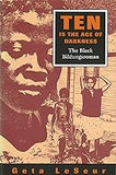 Ten Is the Age of Darkness: The Black Bildungsroman (Volume 1)