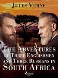 The Adventures Of Three Englishmen And Three Russians In South Africa(Illustrated)