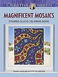 Creative Haven Magnificent Mosaics Stained Glass Coloring Book (Adult Coloring Books: Art & Design)