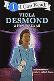 Viola Desmond: A Hero for Us All: I Can Read Level 1