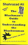 The Blackman's Guide to Understanding the Blackwoman