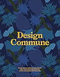 Design Commune: Inside Creative Disciplines of Design