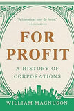For Profit: A History of Corporations