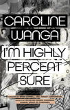 I'm Highly Percent Sure