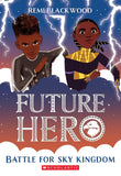 Battle for Sky Kingdom (Future Hero #4): Volume 4