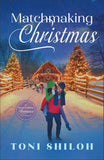 Matchmaking Christmas: A Sweet Holiday Romance Novella