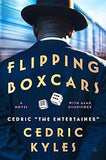 Flipping Boxcars: A Novel