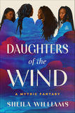 Daughters of the Wind: A Mythic Fantasy