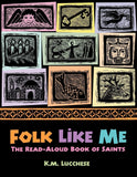 Folk Like Me: The Read Aloud Book of Saints