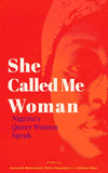 She Called Me Woman: Nigeria's Queer Women Speak