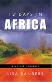 12 Days in Africa: A Mother's Journey