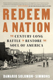 Redeem a Nation: The Century-Long Battle to Restore the Soul of America