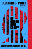 Of Greed and Glory: In Pursuit of Freedom for All