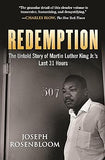 Redemption: The Untold Story of Martin Luther King Jr.'s Last 31 Hours