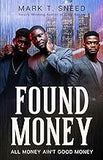 Found Money: All Money Ain't Good Money