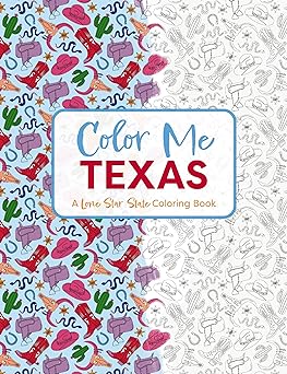 Color Me Texas: A Lone Star State Coloring Book