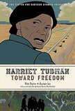 Harriet Tubman: Toward Freedom