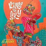 Kicks in the Sky