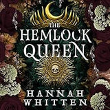 The Hemlock Queen (The Nightshade Crown, 2)