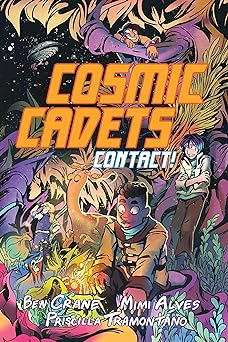 Cosmic Cadets Contact! (Book 1)