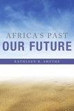 Africa's Past, Our Future