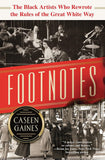 Footnotes: The Black Artists Who Rewrote the Rules of the Great White Way