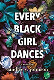 Every Black Girl Dances