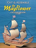 Cut and Assemble the Mayflower: A Full-Color Paper Model