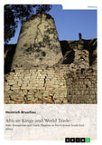 African Kings and World Trade. State Formations and Trade Patterns in pre-colonial South-East Africa: And their relation to the Indian Ocean Rim befor