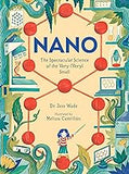 Nano: The Spectacular Science of the Very (Very) Small