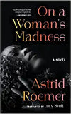 On a Woman's Madness