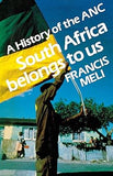 A History of the ANC: South Africa Belongs to Us