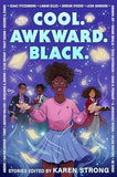 Cool. Awkward. Black.