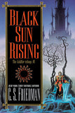 Black Sun Rising (Coldfire series, 1)